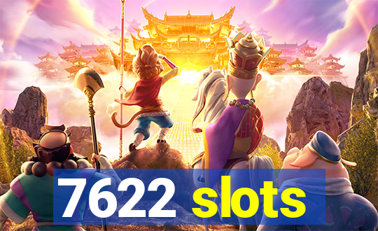 7622 slots